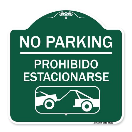 SIGNMISSION No Parking Prohibido Estacionarse W/ Car Tow Graphic, Green & White Alum, 18" x 18", GW-1818-23632 A-DES-GW-1818-23632